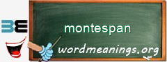 WordMeaning blackboard for montespan